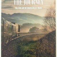 『THE JOURNEY：THE FINE ART OF TRAVELLING BY TRAIN』GESTALTEN