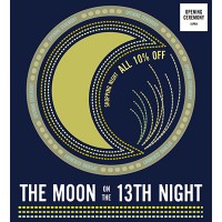 オープニングセレモニーで、ドリンクやDJを楽しみながらショッピングが出来る「THE MOON ON THE 13TH NIGHT」が開催