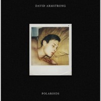 『Polaroids』David Armstrong