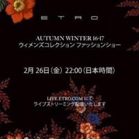 エトロが2月26日22時より16-17AWウィメンズコレクションショーのライブストリーミングを配信する