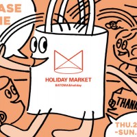 BATOMAとholidayによる「BATOMA & holiday“ HOLIDAY MARKET”」が開催