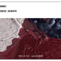 エドツワキによる個展「QUAKENESS : REBIRTH」が開催