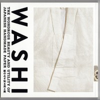 『WASHI 紙のみぞ知る用と美』