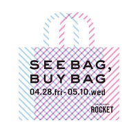 表参道ROCKETで「see bag, buy bag」が開催