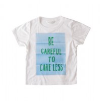 BE CAREFUL TO CARE LESS.（気をつけないように、気をつけよう。）