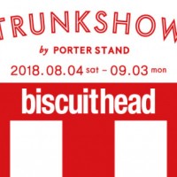 ポータースタンド品川駅店にて「ビスケットヘッド（biscuithead）」のトランクショーを開催