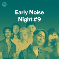 「Early Noise Night #9」