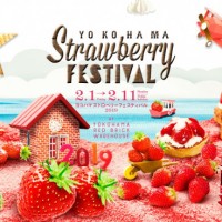 「ヨコハマ ストロベリー フェスティバル 2019（Yokohama Strawberry Festival 2019）」開催