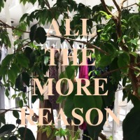 「ALL THE MORE REASON」開催