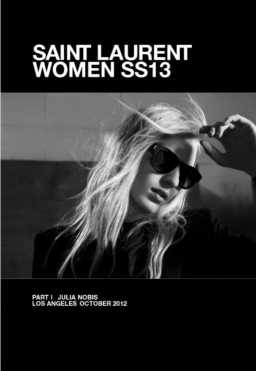 Hedi Slimane SAINT LAURENT WOMEN SS13 PART I JULIA NOBIS LOS ANGEL