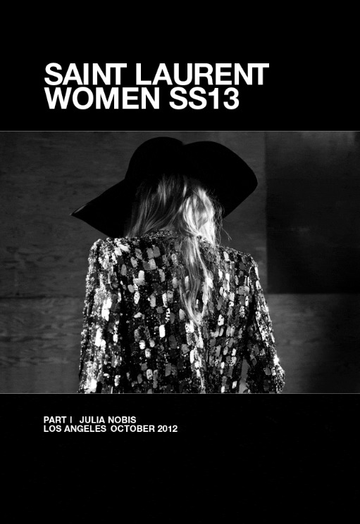 Hedi Slimane SAINT LAURENT WOMEN SS13 PART I JULIA NOBIS LOS ANGEL