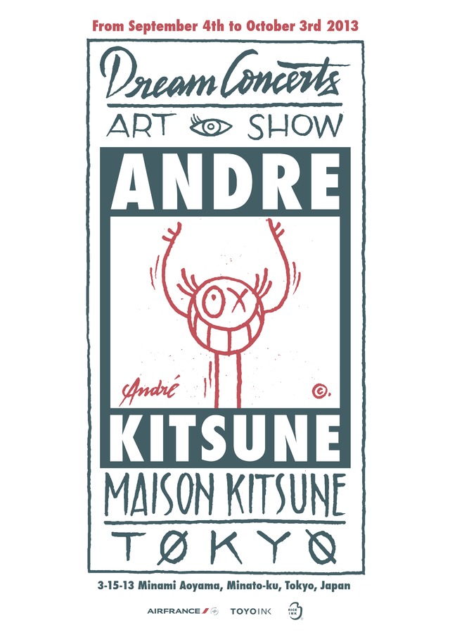 Maison Kitsune presents アンドレ・サレヴァ・トーキョー・エキシビション