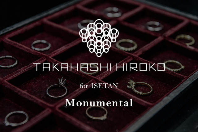 「TAKAHASHI HIROKO for ISETAN Monumental」シリーズ