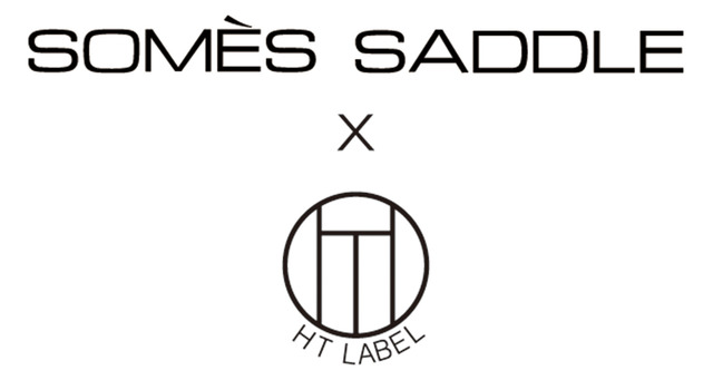 SOMES SADDLE × HT LABEL発売