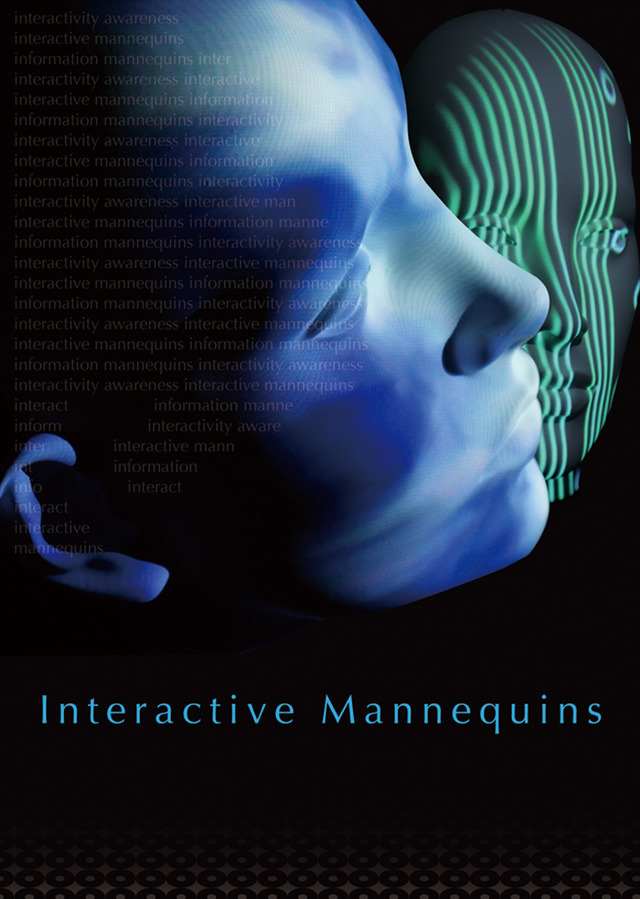 Interactive Mannequins 2014年 早稲田大学メディアデザイン研究所／株式会社 七彩